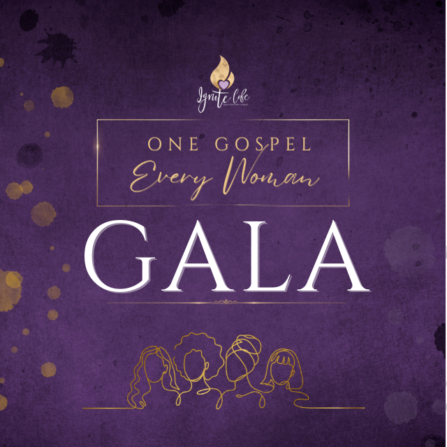 Ignite Life Fundraiser Gala: One Gospel, Every Woman - logo